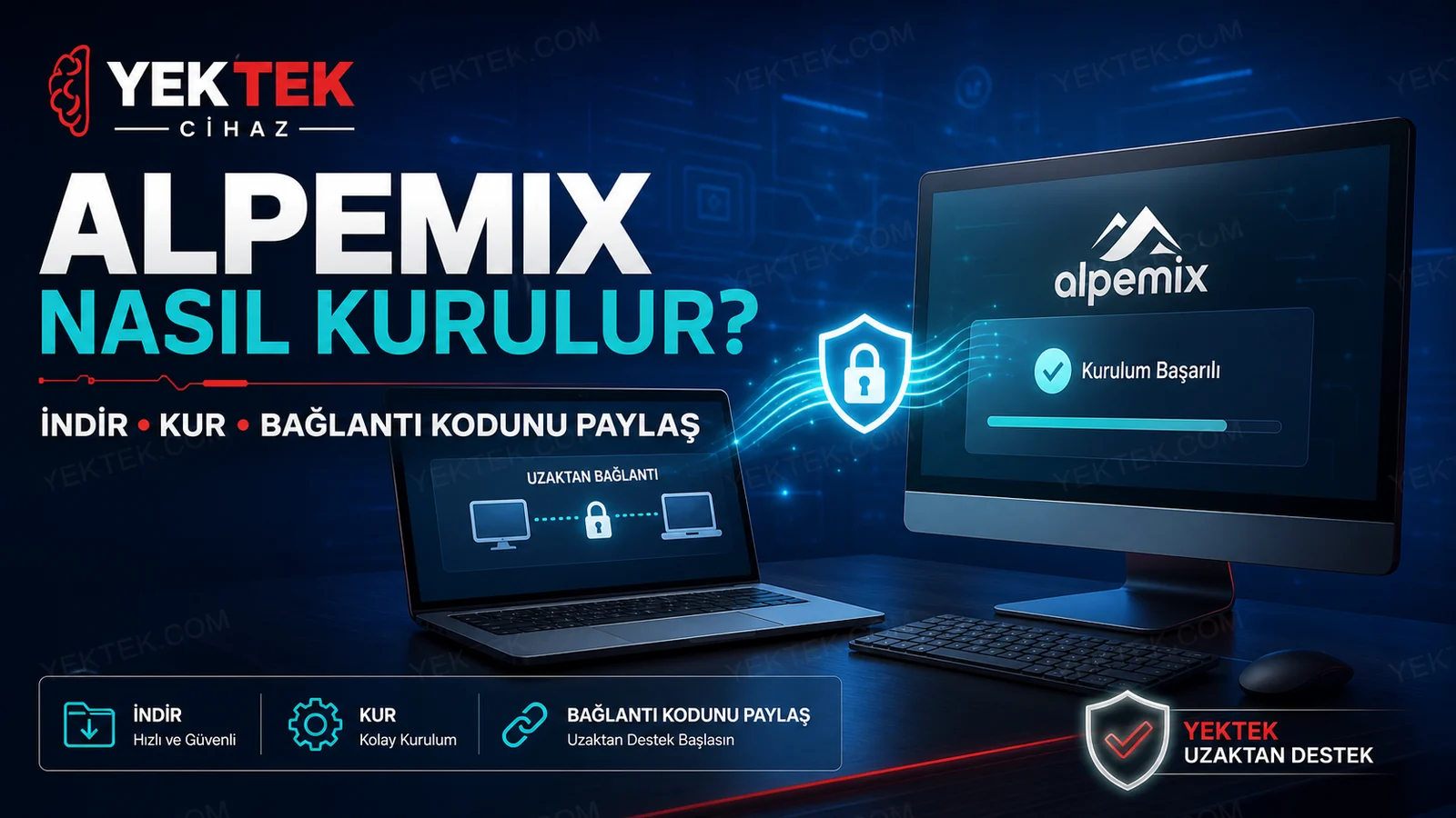 Alpemix Programı Nasıl Kurulur? için YekTek Cihaz teknik rehber kapak görseli