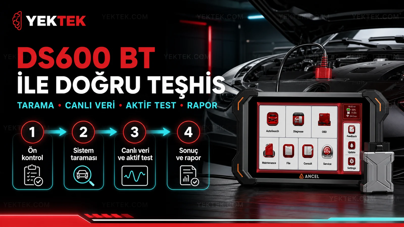 Ancel DS600 BT ile Serviste Doğru Arıza Tespit Sırası için YekTek Cihaz teknik rehber kapak görseli