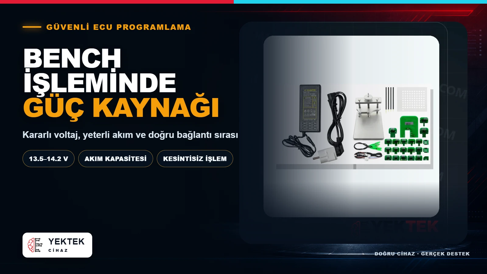 Bench İşleminde Güç Kaynağı Neden Önemli? YekTek Cihaz kapak görseli