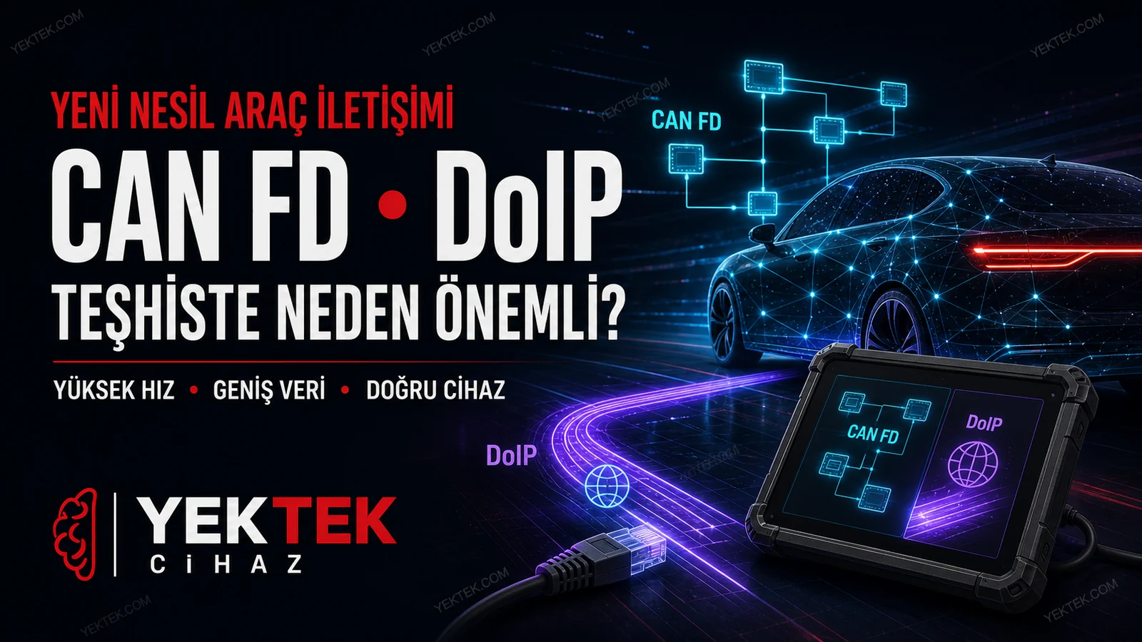 CAN FD ve DoIP Nedir? Arıza Tespit Cihazında Neden Önemli? için YekTek Cihaz teknik rehber kapak görseli