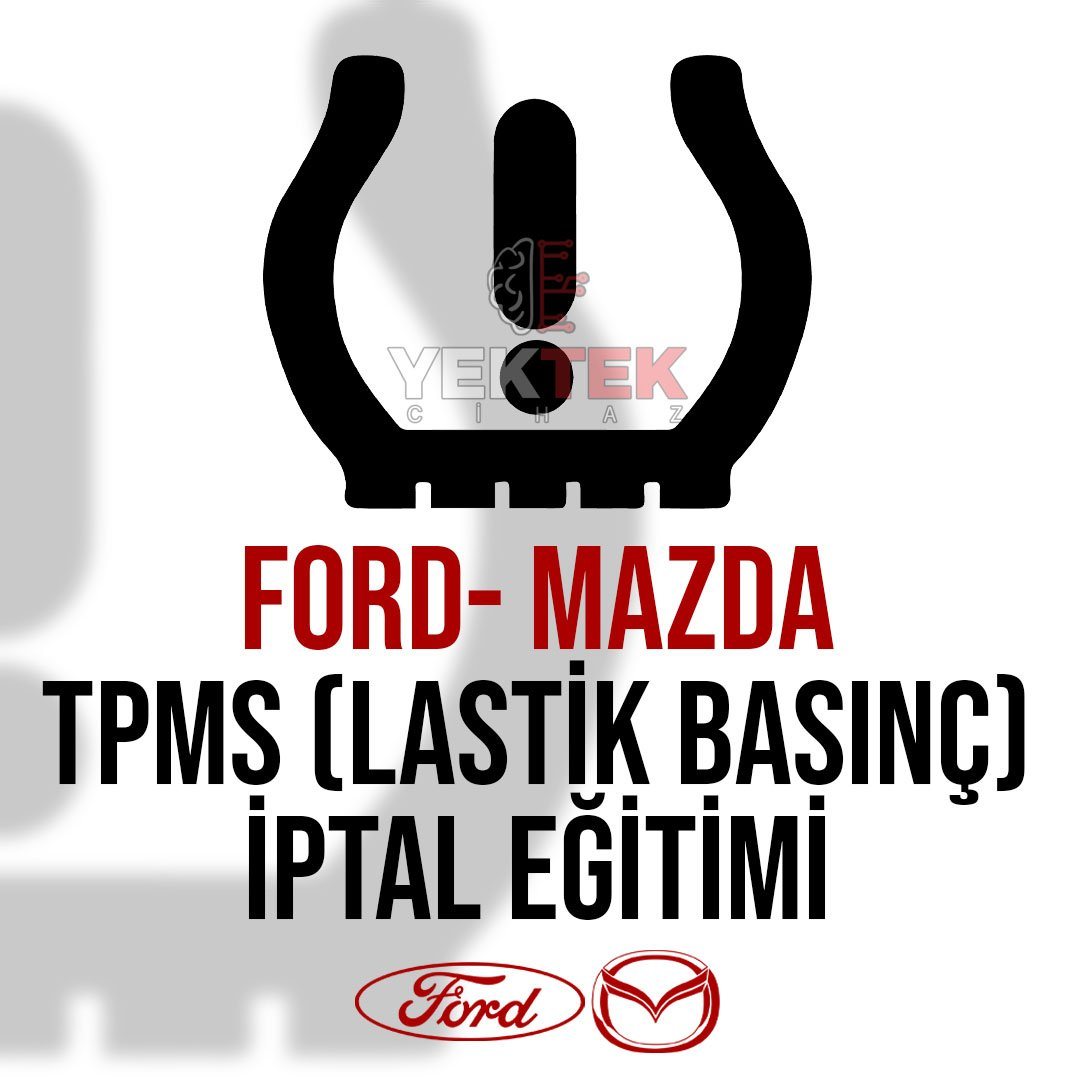 Ford - Mazda TPMS ( Lastik Basınç Sensörü ) İptal Eğitimi Ford - Mazda TPMS ( Lastik Basınç Sensörü ) İptal Eğitimi