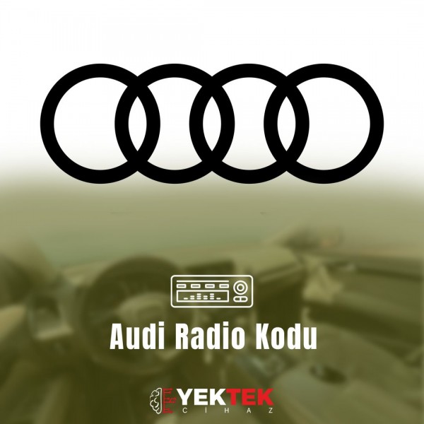 Audi Radyo Teyp Pin Kodu Servisi fiyatı ve teknik özellikleri